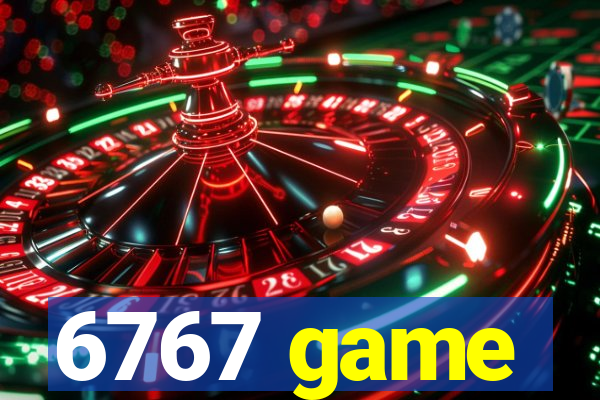 6767 game